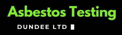 Asbestos Testing Dundee Ltd